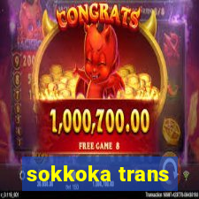 sokkoka trans